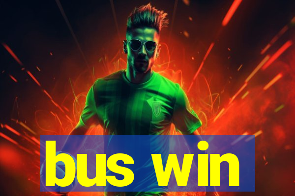 bus win